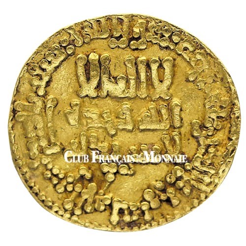Dinar Aghlabide en Or - IXème- Xème Siècle Dinar Aghlabide en Or - IXème- Xème Siècle